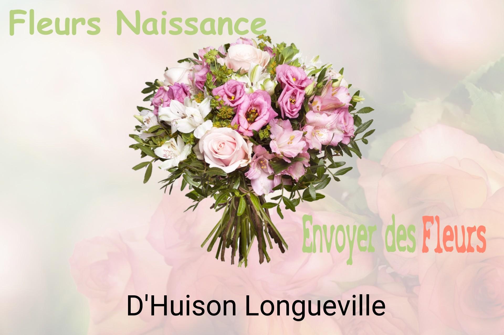 Bouquet de fleurs de naissance livré à D'Huison-Longueville